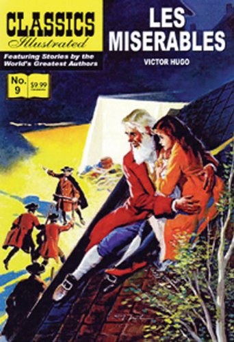 Les Miserables, Classics Illustrated (9781894998253) by Victor Hugo