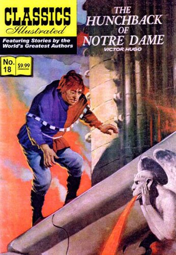 Hunchback of Notre Dame, Classics Illustrated (9781894998321) by Victor Hugo