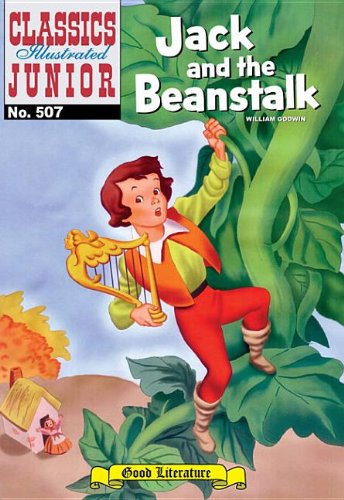 Jack and the Beanstalk, Classics Illustrated (9781894998536) by William Godwin