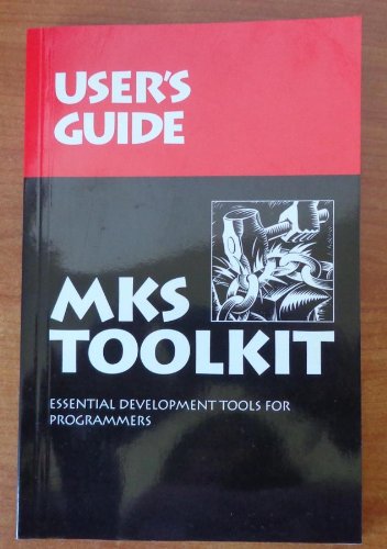 9781895033151: MKS Toolkit: Essential Development Tools for Programmers