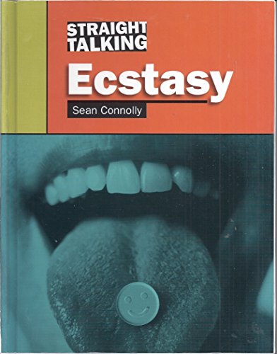 9781895058529: Ecstasy (Straight Talking)