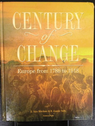 Stock image for Century of Change : Europe from 1789 to 1918 for sale by Better World Books: West