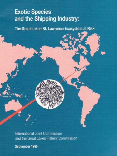 Stock image for Exotic Species and the Shipping Industry: The Great Lakes-St. Lawrence Ecosystem at Risk: A Special Report to the Governments of the United States and Canada for sale by RPL Library Store