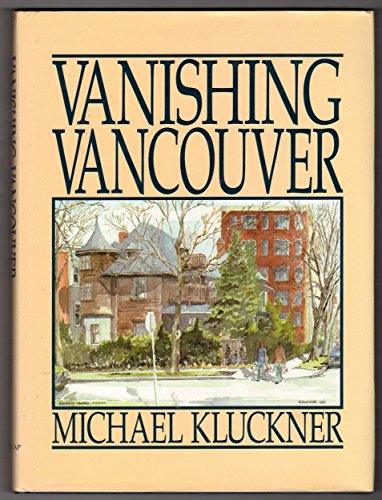 Beispielbild fr Vanishing Vancouver zum Verkauf von GF Books, Inc.