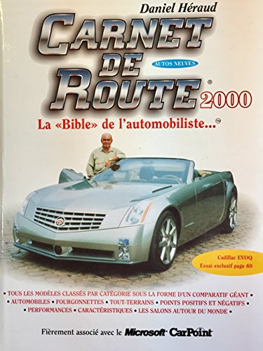 Beispielbild fr Carnet de Route 2000 la Bible de l Automobiliste zum Verkauf von Better World Books