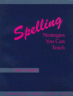 Spelling: Strategies You Can Teach
