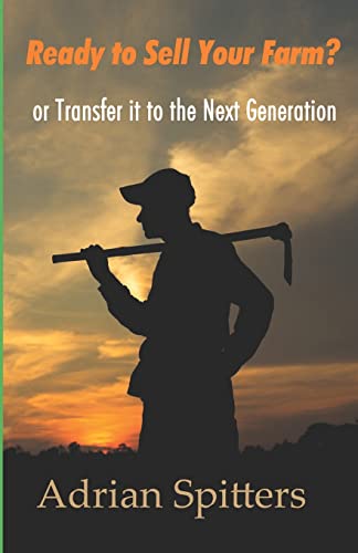 Stock image for Ready to Sell Your Farm?: or Transfer it to the Next Generation for sale by Lucky's Textbooks