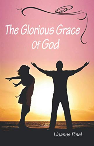 Stock image for The Glorious Grace of God for sale by Revaluation Books