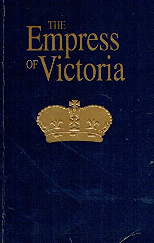 Beispielbild fr The Empress of Victoria zum Verkauf von The Media Foundation