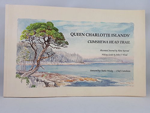 Stock image for Queen Charlotte Islands'; Cumshewa Head Trail for sale by Books End Bookshop