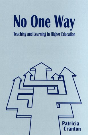 Stock image for No One Way: Teaching and Learning in Higher Education for sale by Affordable Collectibles