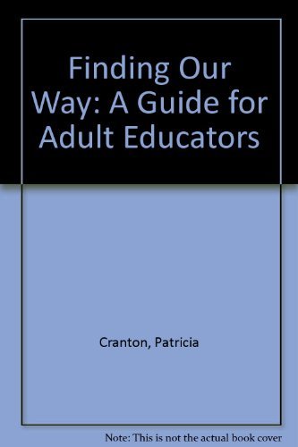 9781895131239: Finding Our Way: A Guide for Adult Educators