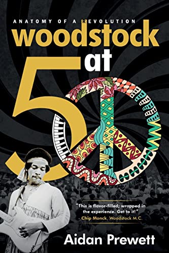 Stock image for Woodstock at 50: Anatomy of a Revolution for sale by Russell Books