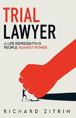 Stock image for Trial Lawyer: A Life Representing People Against Power for sale by SecondSale