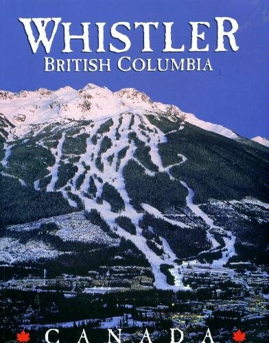 9781895155679: Whistler Bristish Columbia Canada