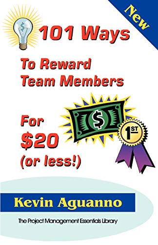 9781895186048: 101 Ways to Reward Team Members for $20 (or Less!) (Project Management Essentials Library)