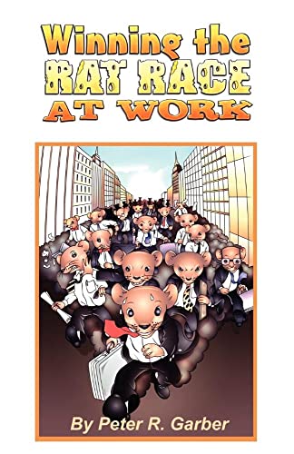 Stock image for Winning the Rat Race at Work for sale by Books of Paradise
