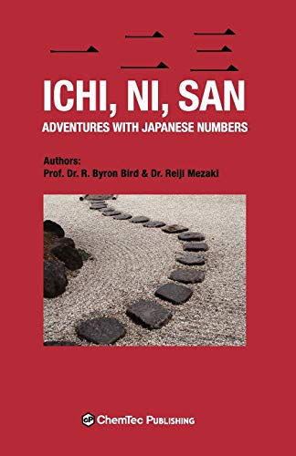 Ichi, ni, san. Adventures with Japanese Numbers (9781895198430) by Bird, R Byron; Reiji, Mezaki