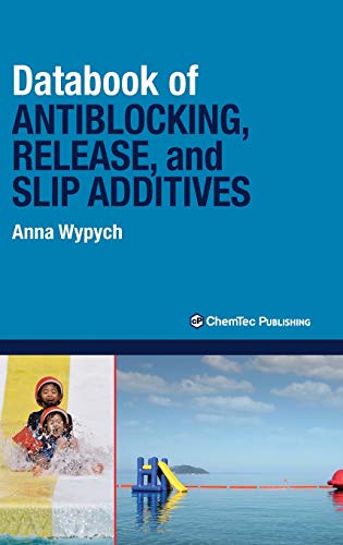 Imagen de archivo de Databook of Antiblocking, Release, and Slip Additives a la venta por Brook Bookstore