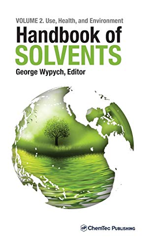 Beispielbild fr Handbook of Solvents: Use, Health, and Environment: Vol 2 zum Verkauf von Revaluation Books