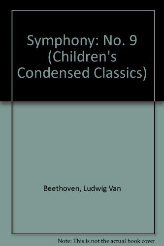 Stock image for Symphony No. 9 by Ludwig Van Beethoven for sale by RIVERLEE BOOKS