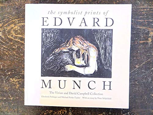 Beispielbild fr The Symbolist Prints of Edvard Munch: The Vivian and David Campbell Collection zum Verkauf von ANARTIST