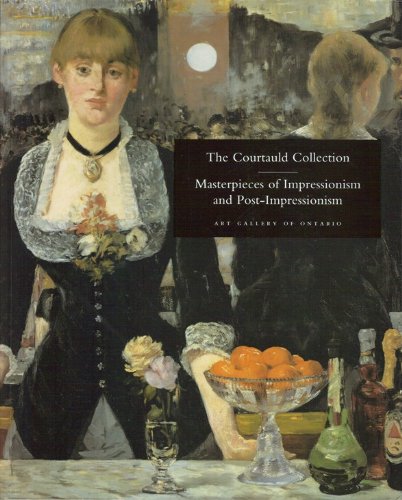 Stock image for The Courtauld Collection: Masterpieces of Impressionism and Post-impressionism for sale by Better World Books