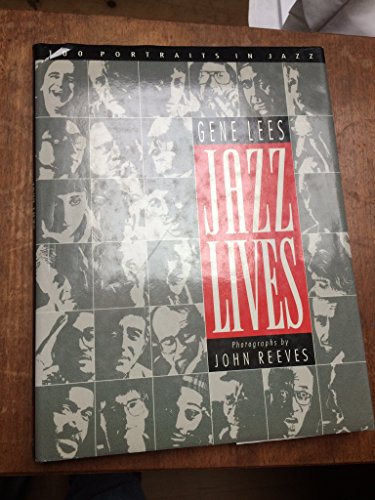 Imagen de archivo de Jazz Lives. Photographs by Jim Reeves. 100 Portraits in Jazz. a la venta por D & E LAKE LTD. (ABAC/ILAB)