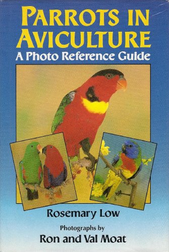 Parrots in Aviculture: A Photo Reference Guide