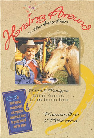 Horsing Around in the Kitchen : Ranch Recipes (signed by author)