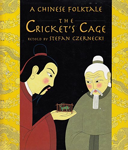 Stock image for Cricket's Cage: a Chinese Folktale for sale by Blue Marble Books LLC