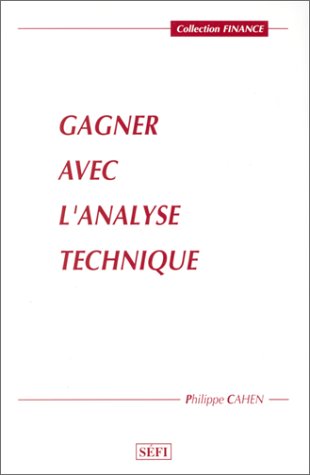 Stock image for GAGNER AVEC L'ANALYSE TECHNIQUE for sale by .G.D.