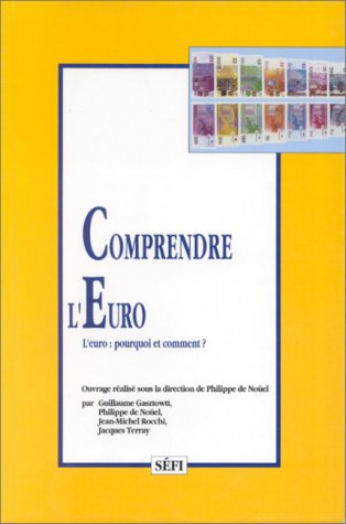 9781895354485: COMPRENDRE L'EURO.: L'euro : pourquoi et comment ?