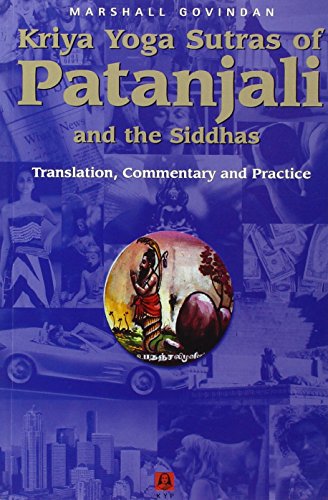9781895383126: Kriya Yoga Sutras of Patajali & the Siddhas: Translation, Commentary & Practice