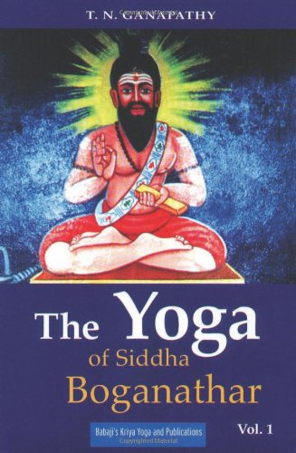 Stock image for The Yoga of Siddha Boganathar, Volume 1 for sale by Revaluation Books