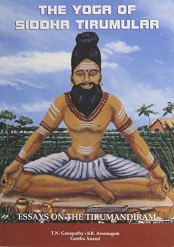 Stock image for The Yoga of Siddha Tirumular: Essays on the Tirumandiram for sale by Revaluation Books