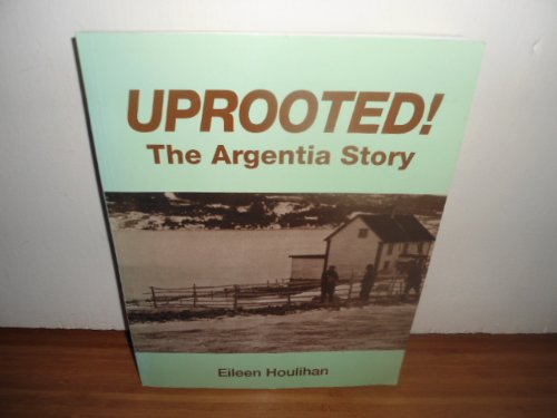 9781895387193: Uprooted: The Argentia Story