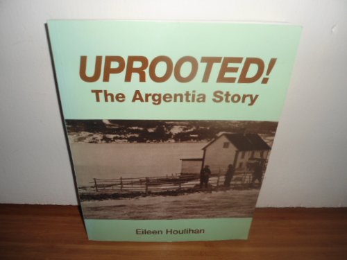 9781895387193: Uprooted! The Argentia Story