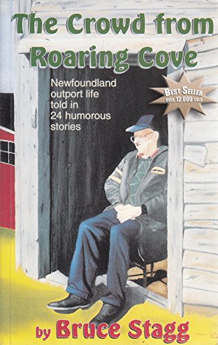 9781895387803: The Crowd From Roaring Cove: Newfoundland Outports Life Told in 24 Stories