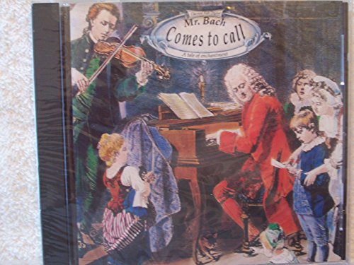 Beispielbild fr Mr. Bach Comes to Call (Classical Kids) zum Verkauf von Wonder Book