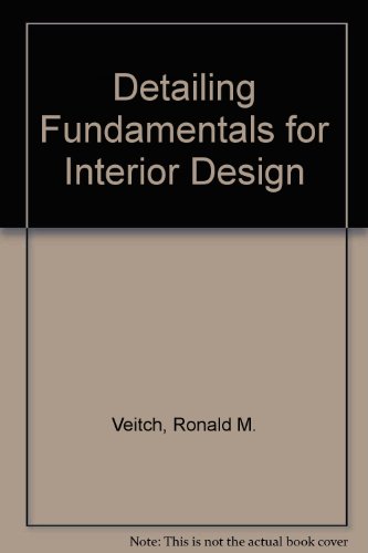 Detailing Fundamentals For Interior Design