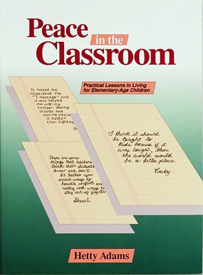 9781895411683: Peace in the Classroom: Practical Lessons in Living for Elementary-Age Children