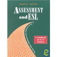 Stock image for Assessment and ESL : On the Yellow Big Road to the Withered of Oz for sale by Better World Books