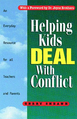 Stock image for Helping Kids Deal with Conflict: An Everyday Resource for All Teachers and Parents for sale by ThriftBooks-Dallas