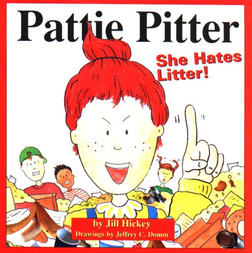 Stock image for Pattie Pitter - She Hates Litter for sale by Better World Books: West