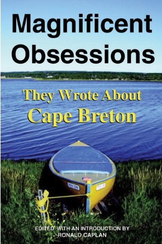 Beispielbild fr Magnificent Obsessions: They Wrote about Cape Breton zum Verkauf von Irish Booksellers