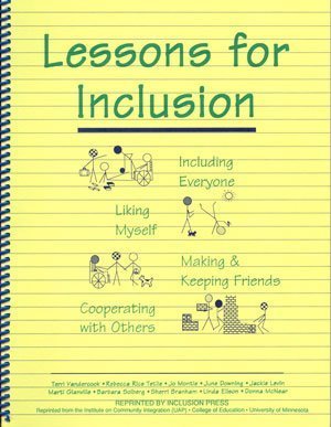 Imagen de archivo de Lessons For Inclusion : Including Everyone, Liking Myself, Making & Keeping Friends, Cooperating with Others a la venta por G3 Books