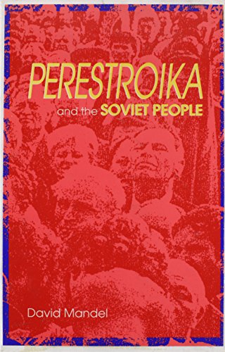 9781895431155: Perestroika & the Soviet People: Rebirth of the Labour Movement