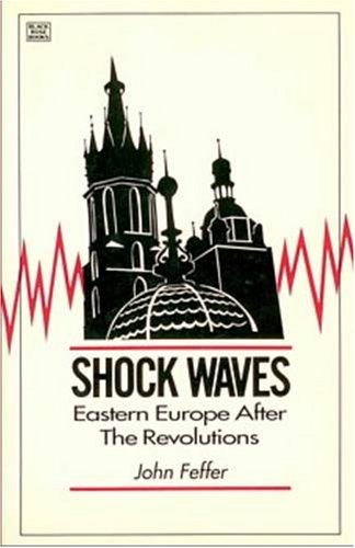 9781895431469: Shock Waves: Eastern Europe After the Revolutions