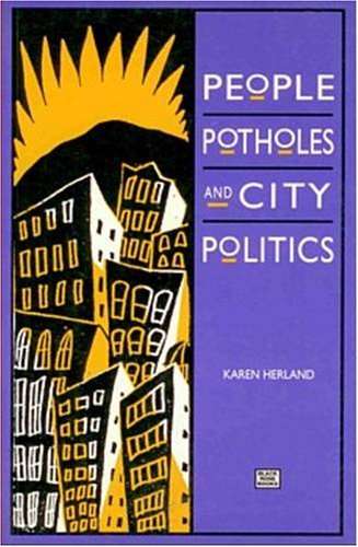Imagen de archivo de People, Potholes and City Politics (Paperback) a la venta por Grand Eagle Retail